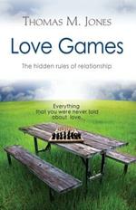 Love Games: The Hidden Rules of Relationship