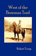 West of Bozeman Trail