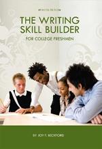 The Writing Skill Builder for College Freshmen