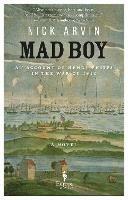 Mad Boy: An Account of Henry Phipps in the War of 1812