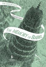 The Memory of Babel: Book Three of the Mirror Visitor Quartet