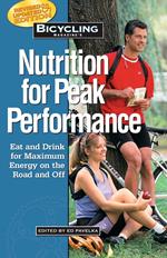 Bicycling Magazine's Nutrition for Peak Performance