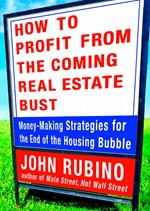 How to Profit from the Coming Real Estate Bust