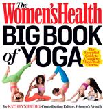 The Women's Health Big Book of Yoga