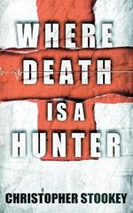 Where Death is a Hunter