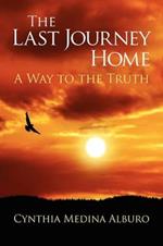 The Last Journey Home: A Way to the Truth