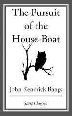 The Pursuit of the House-Boat