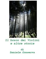 Il bosco dei Violini e altre storie