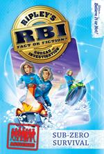 Ripley's RBI 06: Sub-zero Survival