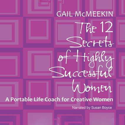 The 12 Secrets of Highly Successful Women