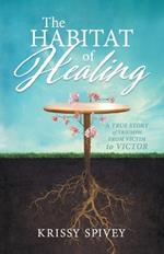 Habitat of Healing, The