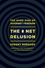 The Net Delusion