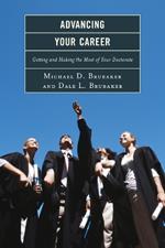 Advancing Your Career: Getting and Making the Most of Your Doctorate