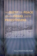 The Quest for Peace between Israel and the Palestinians