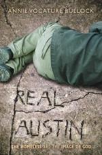 Real Austin: The Homeless and the Image of God