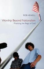 Worship Beyond Nationalism