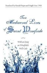 Two Mediaeval Lives of Saint Winefride