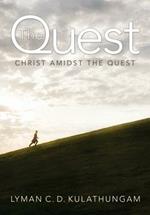 The Quest: Christ Amidst the Quest