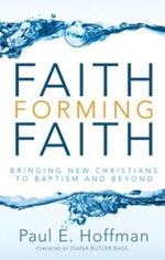 Faith Forming Faith