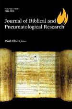 Journal of Biblical and Pneumatological Research