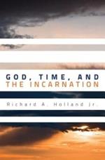 God, Time, and the Incarnation