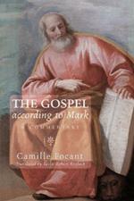 The Gospel According to Mark: A Commentary