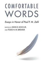 Comfortable Words: Essays in Honor of Paul F. M. Zahl