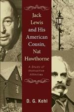 Jack Lewis and His American Cousin, Nat Hawthorne: A Study of Instructive Affinities