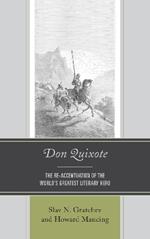 Don Quixote: The Re-accentuation of the World's Greatest Literary Hero