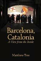 Non-fiction: Barcelonam, Catalonia: A view from the inside