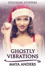 Ghostly Vibrations