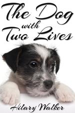 The Dog With Two Lives