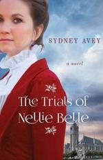 The Trials of Nellie Belle