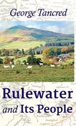 Rulewater and Its People