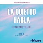 La Quietud Habla