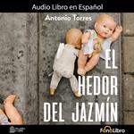 El Hedor del Jazmín