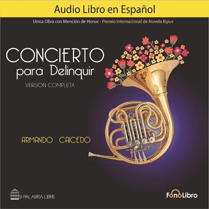 Concierto para Delinquir (Versión Completa)