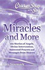 Chicken Soup for the Soul: Miracles and More