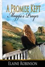 A Promise Kept [Maggie's Prayer]