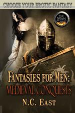 Fantasies For Men: Medieval Conquests
