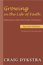 Growing in the Life of Faith, Second Edition