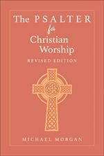 The Psalter for Christian Worship, Revised Edition