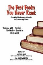 THE Best Books You Never Read: Vol VIII - Fiction - Scott to Zola