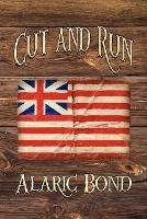 Cut and Run: The Fourth Book in the Fighting Sail Series