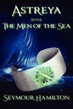 Astreya, Book II: The Men of the Sea