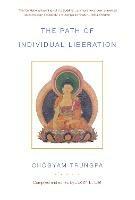 The Path of Individual Liberation: The Profound Treasury of the Ocean of Dharma, Volume One