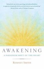 Awakening: A Paradigm Shift of the Heart