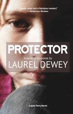 Protector: A Novel of Suspense