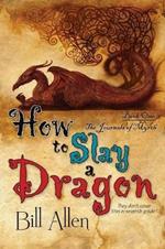 How to Slay a Dragon