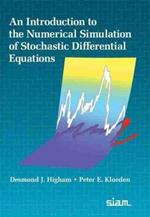 An Introduction to the Numerical Simulation of Stochastic Differential Equations